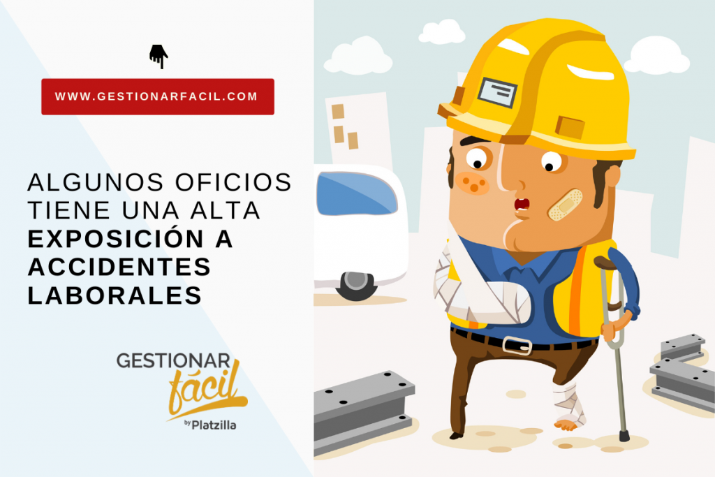 Algunos oficios tiene una alta exposición a accidentes laborales...