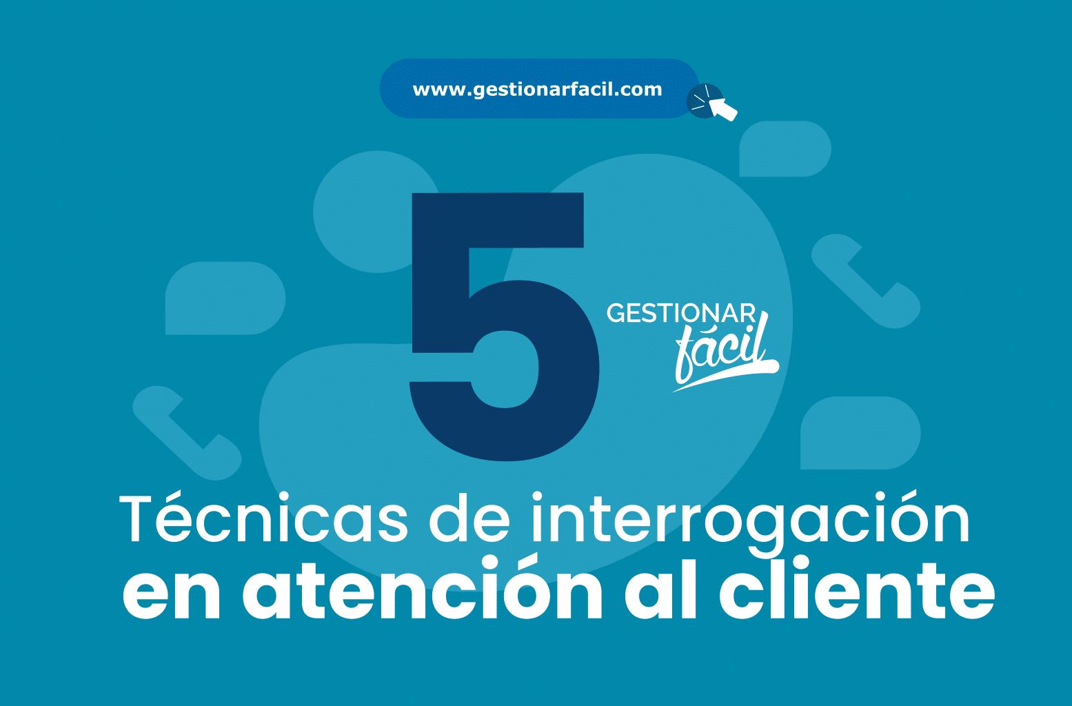 5 técnicas de interrogación en atención al cliente.