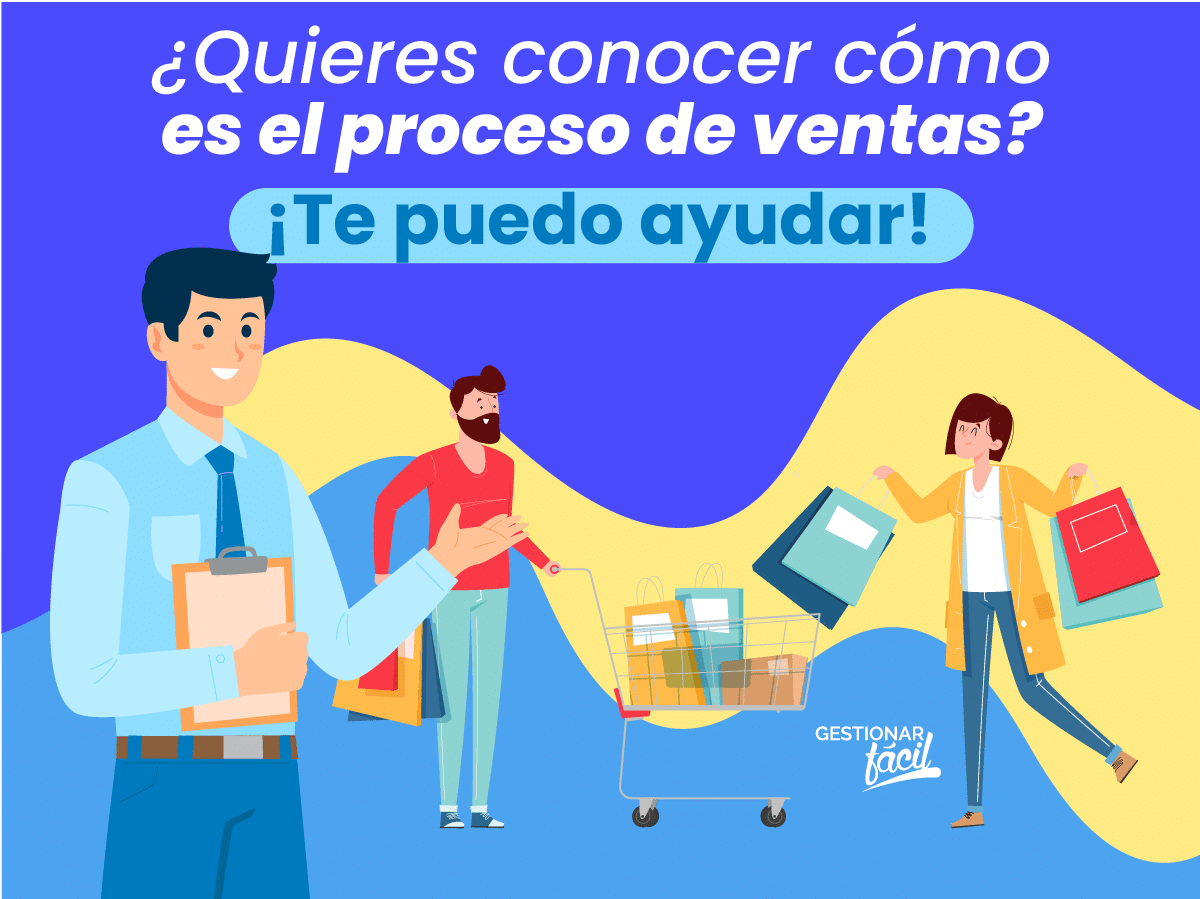 ¿Cómo es el proceso de ventas? ¡Aquí te lo explico!