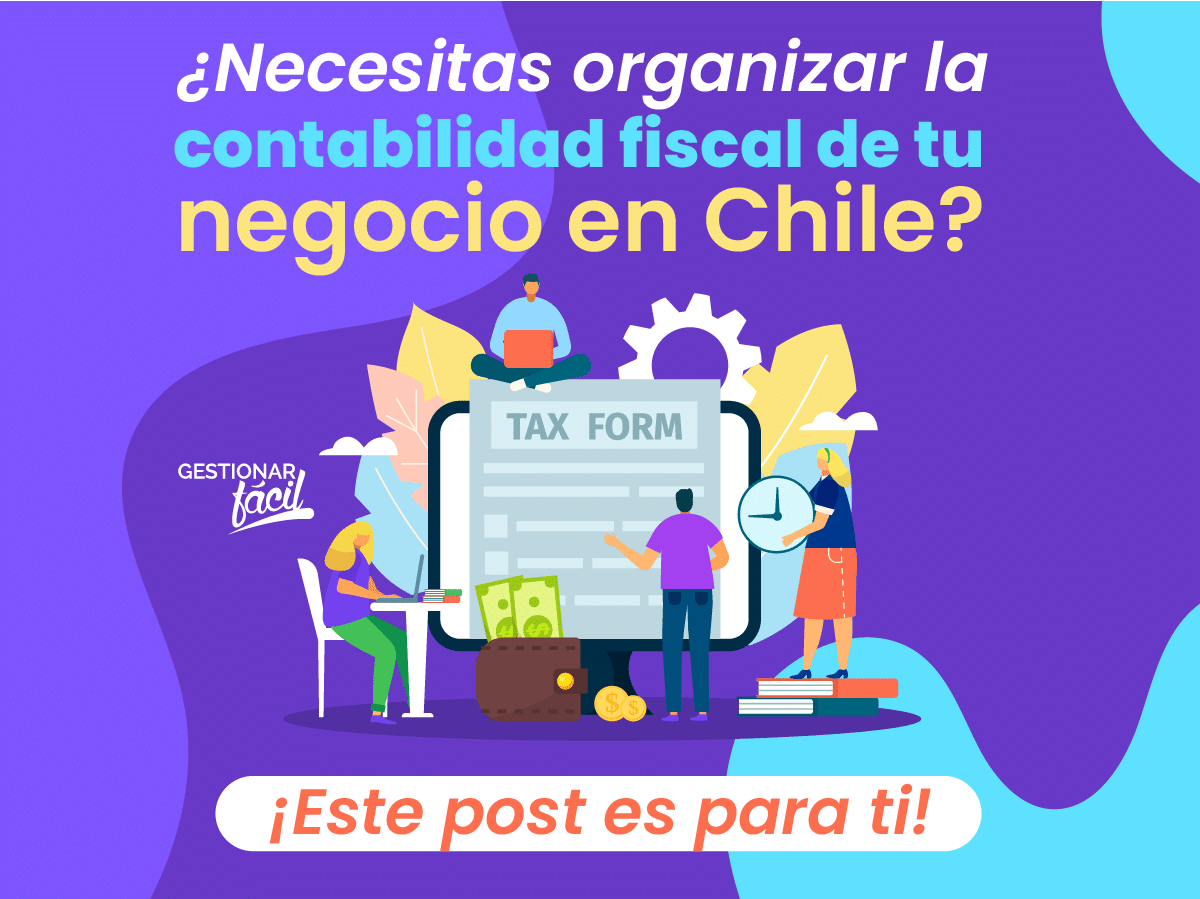 Contabilidad fiscal e impuestos en Chile