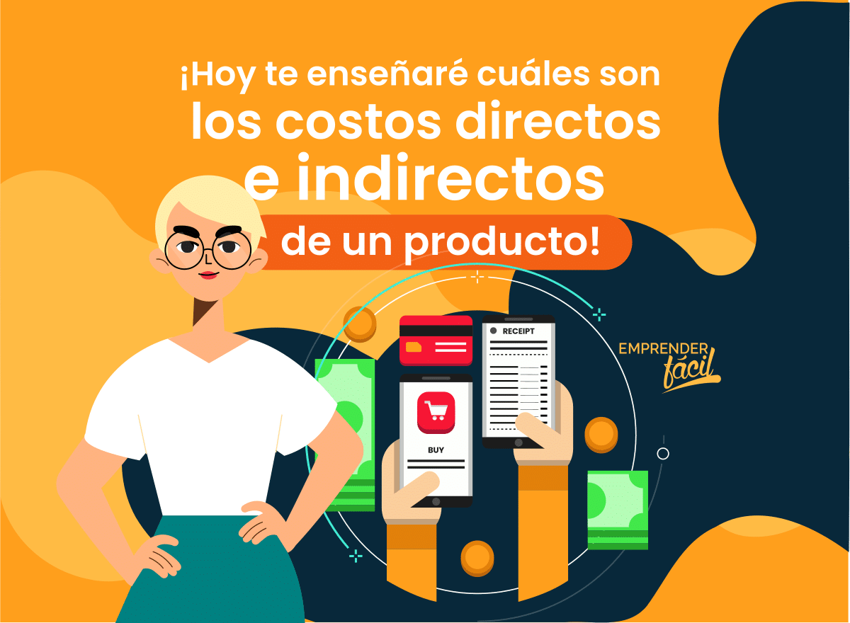 Costos directos e indirectos de un producto