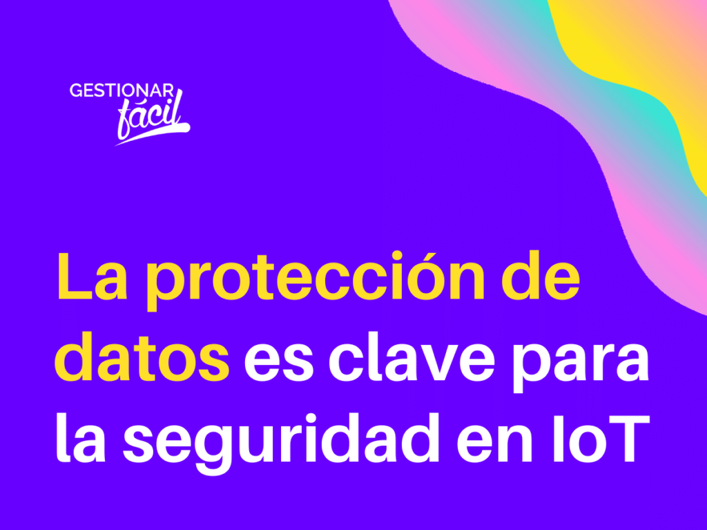 Protección de datos en el Internet de las cosas