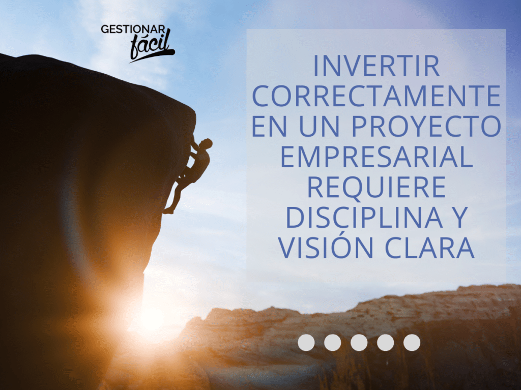 invertir correctamente en un proyecto empresarial