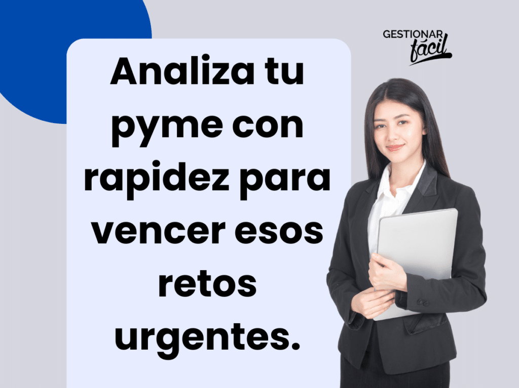 Cómo hacer un diagnóstico rápido cuando tu pyme enfrenta retos urgentes